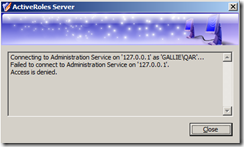 Access is denied Administration Service Quest activeRoles