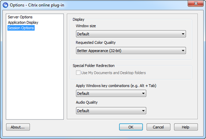 Options - Citrix online plug-in Session Options | Window size | Default | Full Screen | Requested Color Quality